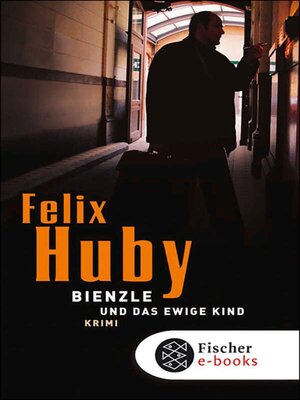 cover image of Bienzle und das ewige Kind
